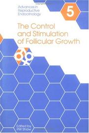 Cover of: The Control and stimulation of follicular growth by edited by R.W. Shaw.