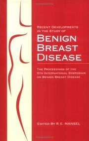 Recent developments in the study of benign breast disease by International Benign Breast Symposium (5th 1993 Royal College of Obstetricians and Gynaecologists)