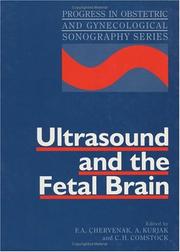 Cover of: Ultrasound and the fetal brain by edited by F.A. Chervenak, A. Kurjak, and C.H. Comstock.