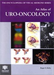 Cover of: An Atlas of Uro-oncology (The Encyclopedia of Visual Medicine Series)
