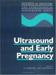 Cover of: Ultrasound and early pregnancy by edited by D. Jurkovic and E. Jauniaux.