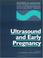 Cover of: Ultrasound and Early Pregnancy (Progress in Obstetric and Gynecological Sonography)