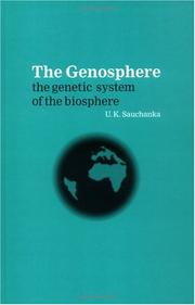 Cover of: The genosphere: the genetic system of the biosphere