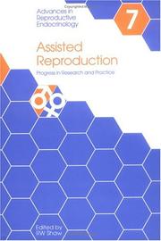 Cover of: Assisted Reproduction: Progress in Research and Practice (Advances in Reproductive Endocrinology, Vol 7)