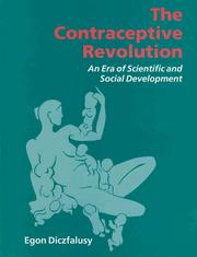 Cover of: The contraceptive revolution: an era of scientific and social development