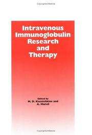 Advances in intravenous immunoglobulin research and therapy by International Symposium on IVIG (4th 1996 Interlaken, Switzerland)