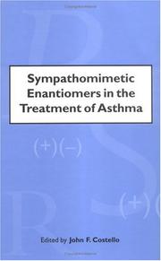 Sympathomimetic enantiomers in the treatment of asthma by J. F. Costello