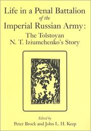 Cover of: Life in a penal battalion of the Imperial Russian Army by N. T. Izi͡umchenko