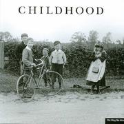 Cover of: Childhood: Childhood (Way We Were S.) (Way We Were S.)