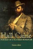 Cover of: Hall Caine: portrait of a Victorian romancer