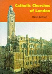 Cover of: Catholic churches of London by Denis Evinson