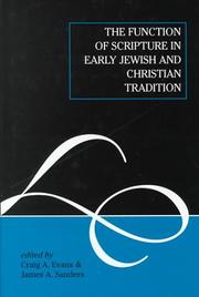 Cover of: The function of scripture in early Jewish and Christian tradition by edited by Craig A. Evans and James A. Sanders.