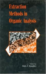 Cover of: Extraction methods in organic analysis by edited by Alan J. Handley.