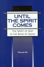 Cover of: Until the spirit comes: the spirit of God in the book of Isaiah