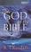 Cover of: The God of the Bible