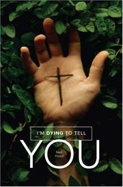 Cover of: I'm Dying to Tell You
