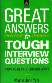 Cover of: Great Answers to Tough Interview Questions by Martin John Yate, Martin John Yate