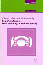 Cover of: Complete Dentures: From Planning To Problem Solving (Quintessentials of Dental Practice : Prosthodontics)
