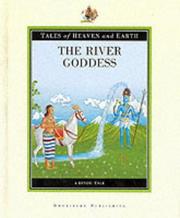 The River Goddess (Tales of Heaven & Earth S.) by Vijay Singh