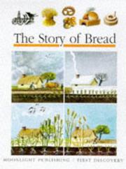 Cover of: The Story of Bread (First Discovery)