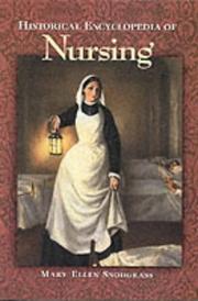 Cover of: Historical Encyclopedia of Nursing by Mary Ellen Snodgrass