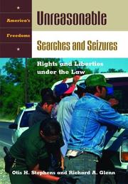 Cover of: Unreasonable Searches and Seizures by Otis Stephens, Richard Glenn