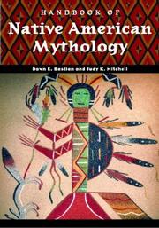 Cover of: Handbook of Native American Mythology (World Mythology) by Dawn Bastian, Judy Mitchell