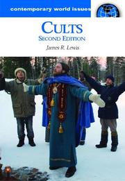 Cover of: Cults (Contemporary World Issues) by James Lewis