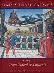 Cover of: Italy's Three Crowns: Reading Petrarch, Dante, Bocaccio