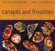 Cover of: Canapes and Frivolities: Recipes from the Savoy, London