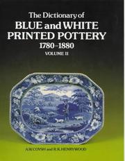 Cover of: The dictionary of blue and white printed pottery, 1780-1880