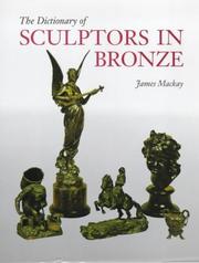 Cover of: dictionary of sculptors in bronze