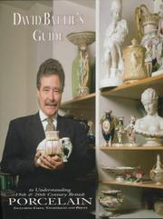 David Battie's guide to understanding 19th & 20th century British porcelain by David Battie