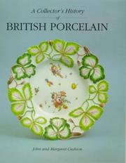 A collector's history of British porcelain by John Patrick Cushion