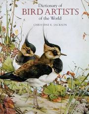 Cover of: Dictionary of bird artists of the world by Christine E. Jackson