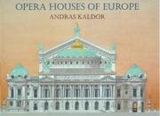 Cover of: Opera houses of Europe by Andras Kaldor