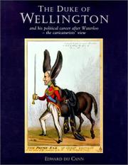 Cover of: The Duke of Wellington and his political career after Waterloo by Edward Du Cann