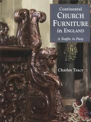 Cover of: Continental church furniture in England: a traffic in piety