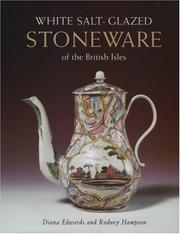 Cover of: White Salt-Glazed Stoneware of the Brit Isles by Diana Edwards, Diana Edwards