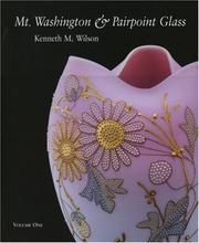 Cover of: Mt. Washington and Pairpoint Glass: Encompassing the History of the Mt. Washington