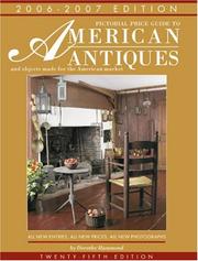 Cover of: Pictorial Price Guide to American Antiques 06-07: And Objects Made for the American Market 2006-2007 (Pictorial Price Guide to American Antiques and Objects Made for the American Market)