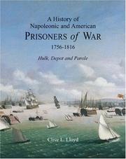 Cover of: A History of Napoleonic and American Prisoners of War 1756-1816 by Clive Lloyd