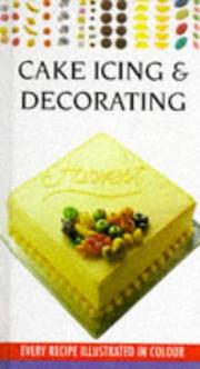 Cover of: Cake Icing and Decorating (Cookery Library)