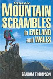 Cover of: Classic Mountain Scrambles in England and Wales | Graham Thompson