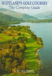 Cover of: Scotland's Golf Courses: The Complete Guide