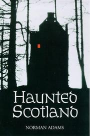 Cover of: Haunted Scotland by Norman Adams