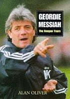 Cover of: The Geordie Messiah by Alan Oliver