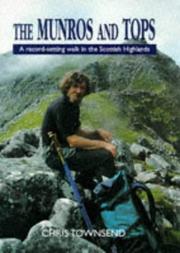 Cover of: The Munros and Tops: A Record-Setting Walk in the Scottish Highlands