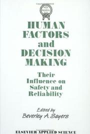 Cover of: Human Factors and Decision Making: Their Influence on Safety and Reliability