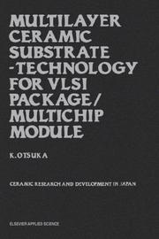 Cover of: Multilayer Ceramic Substrate - Technology for VLSI Package/Multichip Module: Ceramic research and development in Japan (Ceramic Research and Development in Japan)